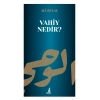 Vahiy Nedir?