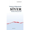 Vahyin Gölgesinde Siyer Medine Dönemi XIII