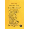 Vasatlar İçin Peri Masalı