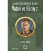 Vatan ve Hürriyet – Atatürk’ün Askerlik Yılları