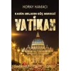 Vatikan - Kadim Sırlarının Güç Merkezi