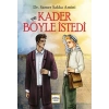 Ve Kader Böyle İstedi