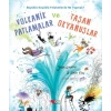 Volkanik Patlamalar ve Taşan Okyanuslar