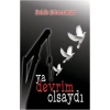 Ya Devrim Olsaydı