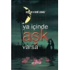Ya İçinde Aşk Varsa