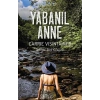 Yabanıl Anne
