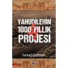 Yahudilerin 1000 Yıllık Projesi