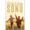 Yalnızlığın Sonu