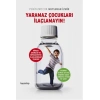 Yaramaz Çocukları İlaçlamayın!