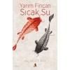 Yarım Fincan Sıcak Su
