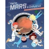 Yarın Mars’a Gidiyoruz – Kızıl Gezegene Yolculuğun İlk Seyir Defteri