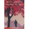 Yaşamak Üç Defa