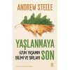 Yaşlanmaya Son: Uzun Yaşamın Bilimi ve Sırları