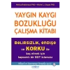Yaygın Kaygı Bozukluğu  Çalışma Kitabı