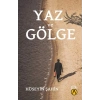 Yaz ve Gölge
