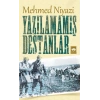 Yazılamamış Destanlar