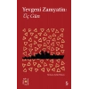 Yevgeni Zamyatin: Üç Gün - Everest Açıkhava 25