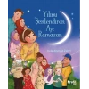 Yılımı Şenlendiren Ay : Ramazan