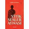 Yitik Sesler Aynası