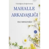 Yitirdiğimiz Değerlerimiz Mahalle Arkadaşlığı