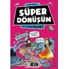 Yok Daha Neler 10 - Süper Dönüşüm