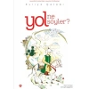 Yol Ne Söyler Seyahatnameden Seçme Hikayeler Evliya Çelebi