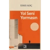 Yol Seni Yormasın