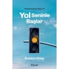 Yol Seninle Başlar
