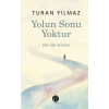 Yolun Sonu Yoktur Bir Aşk Masalı