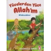 Yücelerden Yüce Allahım (Ciltli)