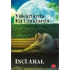Yukarlarda En Uzaklarda