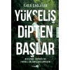Yükseliş Dipten Başlar
