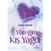 Yüreğime Kış Yağdı