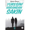 Yüreğini Haramdan Sakın