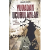 Yuvadan Uçurulanlar