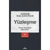 Yüzleşme - Türkiye Vasatlıktan Nasıl Çıkar?