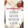 Zaman Geçer Sesler Kalır