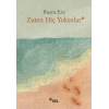 Zaten Hiç Yoktular