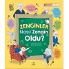 Zenginler Nasıl Zengin Oldu?