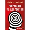 Zihin Tetikçileri - Propaganda ve Algı Yönetimi