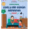 Zorlu Bir Günün Ardından - Empati