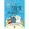Zübeyr Bin Avvâm - Peygamberimizin Zeki Arkadaşı