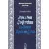 Zulmetten Nura Bunalım Çağından İslamın Aydınlığına