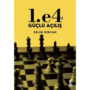 1. e4 Güçlü Açılış