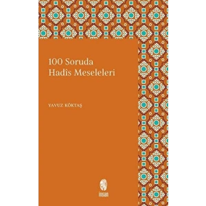 100 Soruda Hadis Meseleleri