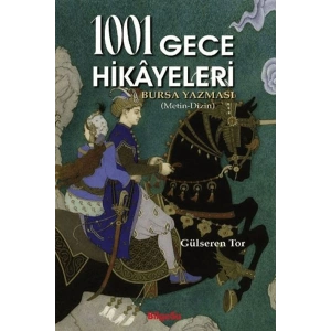 1001 Gece Hikayeleri Bursa Yazması (Metin-Dizin)