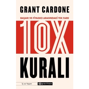 10X Kuralı - Başarı ve Fiyasko Arasındaki Tek Fark
