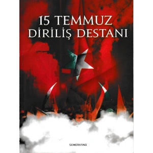 15 Temmuz Diriliş Destanı