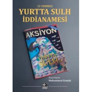 15 Temmuz Yurtta Sulh İddianamesi