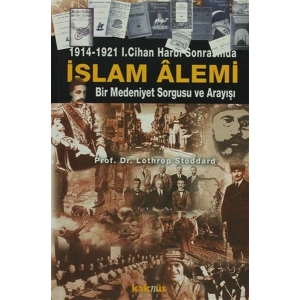 1914-1921 1. Cihan Harbi Sonrasında İslam Alemi